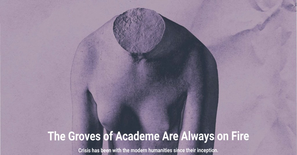 The Groves of Academe are Always on&nbsp;Fire
